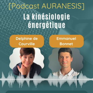 Auranesis-RS-podcast-kinesiologie-energetique